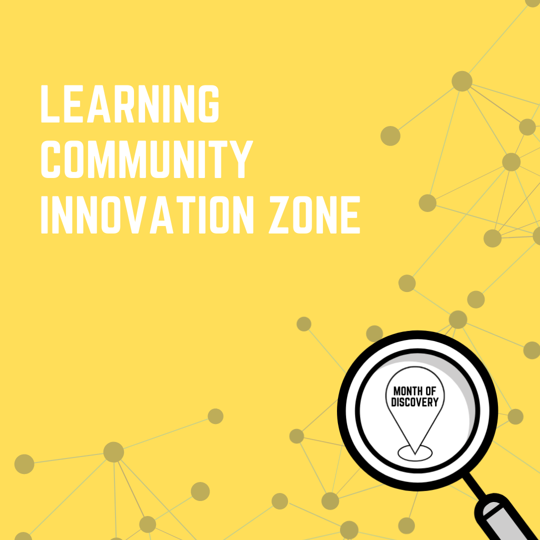 Learning Community Innovation Zone